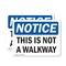 Signmission This Is Not A Walkway, 10 in W x Rectangle, Plastic OS-2PACK-NS-P-710-L-18633 - alternate 1